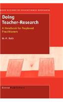 Doing Teacher-Research: A Handbook for Perplexed Practioners