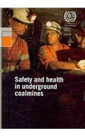Safety and Health in Underground Coalmines
