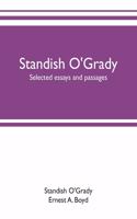 Standish O'Grady; selected essays and passages