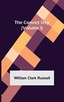 Convict Ship (Volume I)