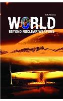 Worlds Beyond Nuclear Weapons