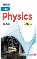 Nootan ICSE Board Physics for Class 10th Academic Year 2024-25 - Nageen Prakashan [Paperback] S.C.Yadav