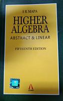 Higher Algebra: Abstract and Linear, 15th Edition