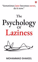 The Psychology of Laziness