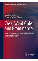 Case, Word Order and Prominence