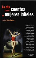 La Cita y Otros Cuentos de Mujeres Infieles