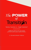 The Power of Transition