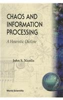 Chaos And Information Processing