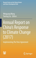 Annual Report on China's Response to Climate Change (2017)