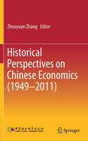 Historical Perspectives on Chinese Economics (1949-2011)