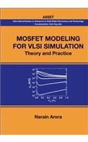 Mosfet Modeling for VLSI Simulation: Theory and Practice