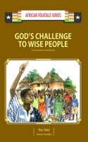 God's Challenge to Wise People