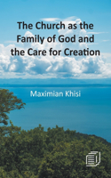 Church as the Family of God and the Care for Creation