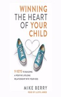 Winning the Heart of Your Child