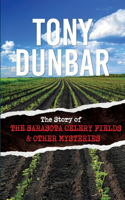Story of the Sarasota Celery Fields and Other Mysteries