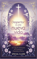 Despertar a una nueva vida: Un viaje de afirmación de Cuaresma y Pascua
