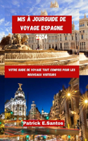 Mis à jourGuide de voyage Espagne 2024