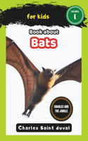 Charles and the Jungle: Book about bats for Kids(23 Charles and the Jungle)