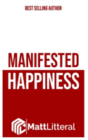 Manifested Happiness