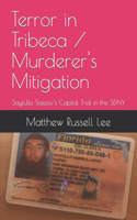 Terror in Tribeca / Murderer's Mitigation