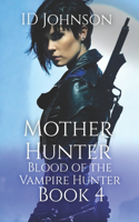Mother Hunter