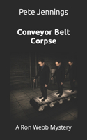 Conveyor Belt Corpse