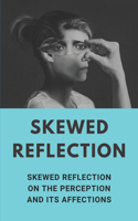 Skewed Reflection