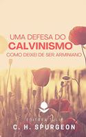 Uma Defesa do Calvinismo