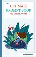 Ultimate Prompt Book for Visual Artists