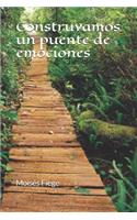 Construyamos un puente de emociones