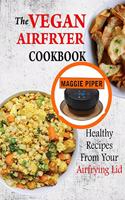The Vegan Airfryer Cookbook