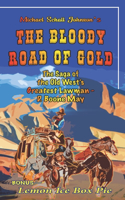 The Bloody Road of Gold