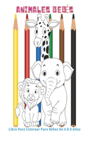 Animales Bebés - Libro Para Colorear Para Niños De 4 A 8 Años