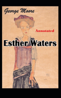 Esther Waters Annotated