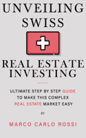 Unveiling Swiss Real Estate Investing