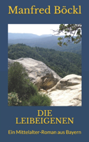 Die Leibeigenen