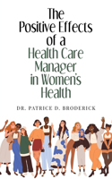 Positive Effects of a Health Care Manager in Women's Health