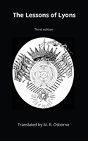 The Lessons of Lyons: Élus Coëns Ritual and Instruction from the Eighteenth Century(1 The Élus Coëns Collection)