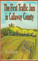 First Traffic Jam in Callaway County