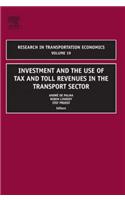 Investment and the Use of Tax and Toll Revenues in the Transport Sector