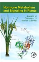 Hormone Metabolism and Signaling in Plants
