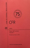 Code of Federal Regulations, Title 29, Labor, PT. 1927-End, Revised as of July 1, 2013
