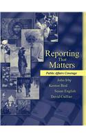 Reporting That Matters: Public Affairs Coverage