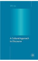 Cultural Approach to Discourse