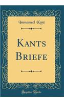 Kants Briefe (Classic Reprint)