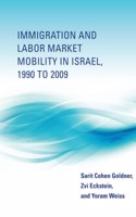 Immigration and Labor Market Mobility in Israel, 1990 to 2009