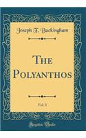 The Polyanthos, Vol. 3 (Classic Reprint)