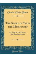 The Story of Yates the Missionary