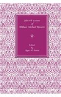 Selected Letters of William Michael Rossetti