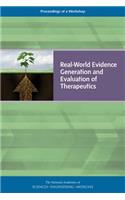 Real-World Evidence Generation and Evaluation of Therapeutics